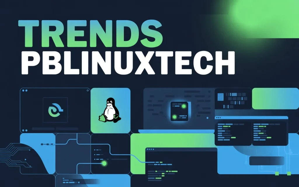 trends pblinuxtech